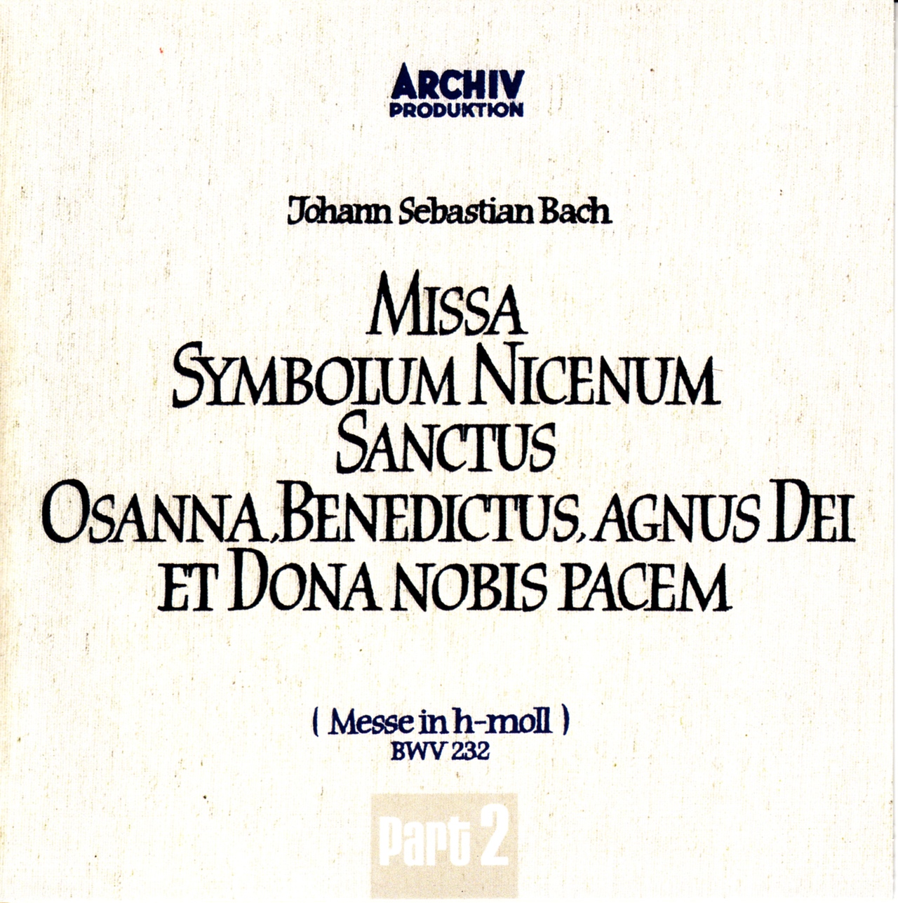 H-moll Messe Fischer-Dieskau - Bach - Mass In B Minor II - cover.jpg