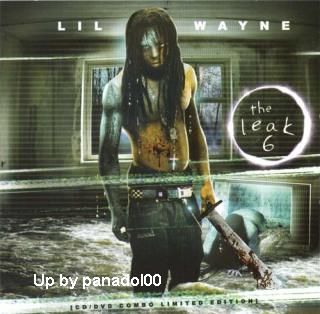 The Leak 6 2009 - Lil Wayne - The Leak 6 2009.jpg