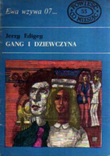 Ewa wzywa 07 - 055 - Jerzy Edigey - Gang i dziewczyna.jpg