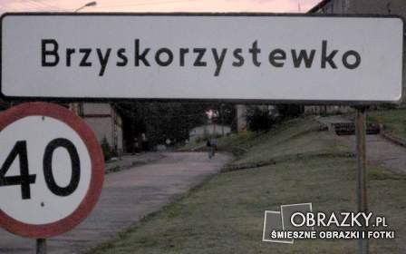 dziwne nazwy miejscowości - brzyskorzystewko.jpg