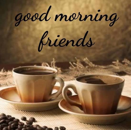 Filiżanka kawy - Good morning friends.jpg