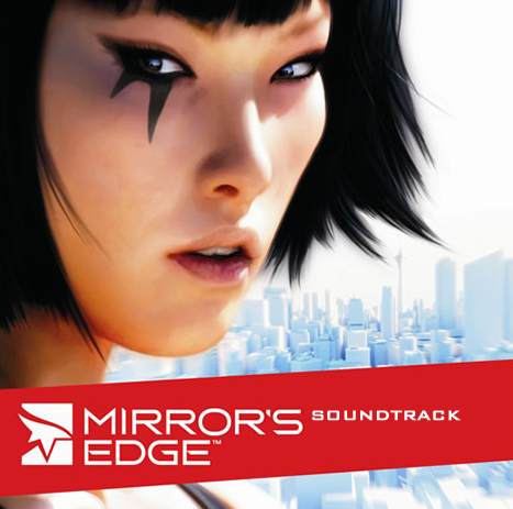 Mirrors Edge Soundtrack - Mirrors.Edge OST 2008.jpg