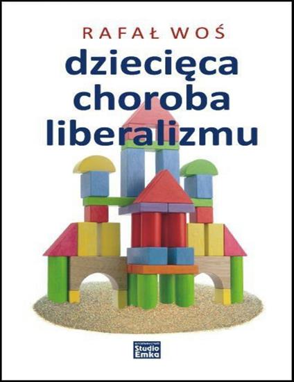 2018-09-26 - Dziecięca choroba liberalizmu - Rafał Woś.jpg