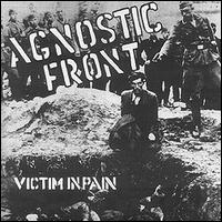 1984 Victim in Pain - Agnostic Front - Victim in Pain - Frontcover.jpg