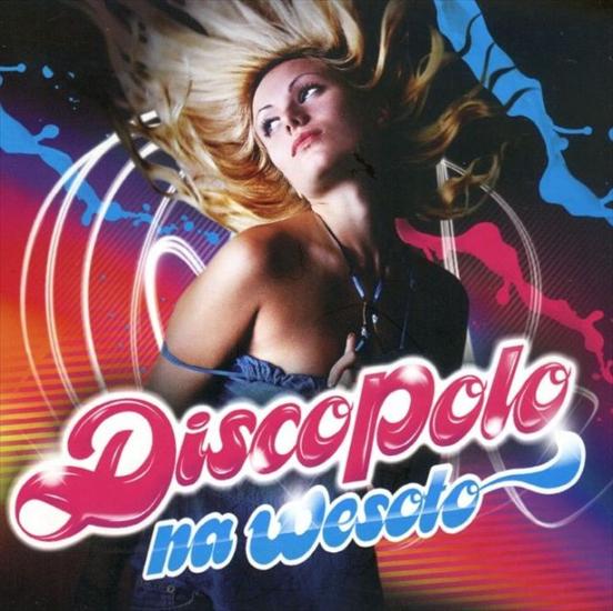 DISCO POLO Na Wesoło 20101 - Disco Polo Na Wesoło 2010.jpg