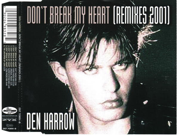 Den Harrow - Dont Break My Heart Maxi CD 2001 - Den Harrow - Dont Break My Heart Maxi CD front.jpg