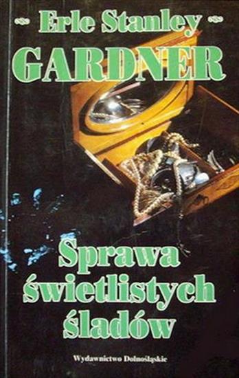 Erle Stanley Gardner - Sprawa świetlistych śladów - okładka książki - Wydawnictwo Dolnośląśkie, 1999 rok.jpg