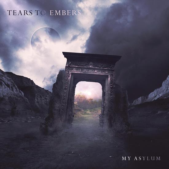 Tears To Embers - My Asylum 2016 - Cover.jpg
