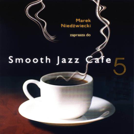 2003, Smooth Jazz Cafe 5 - cover.jpg