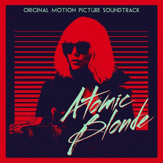 Tyler Bates  VA - Atomic Blonde 2017 - cover.jpg