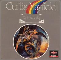 Curtis Mayfield-Got to Find a Way-1974 - curtis.mayfield--got.to.find.a.way.lp-1974-impg.jpg