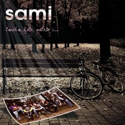 Sami - Ławka, koło, miłość i... 2010 - Sami - Ławka, Koło, Miłość i....JPG