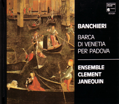 Barca di Venetia per Padova  Luca Marenzio - Madrigali Ensemble Clement Janequin - front.jpg