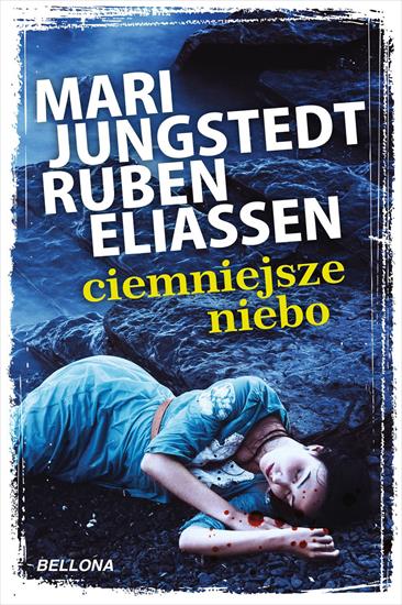 Mari Jungstedt, Ruben Eliassen - Ciemniejsze niebo - Mari Jungstedt, Ruben Eliassen - Ciemniejsze niebo.jpg